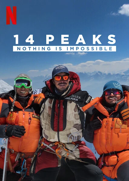 14 đỉnh núi: Không có gì là không thể | 14 Peaks: Nothing Is Impossible (2021) 14 đỉnh núi: Không có gì là không thể | 14 Peaks: Nothing Is Impossible (2021)