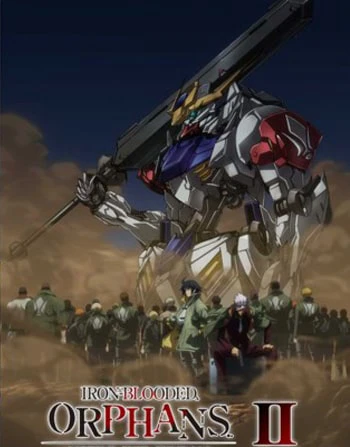 Chiến sĩ cơ động Gundam: Thiết huyết cô nhi (Phần 2) | Mobile Suit Gundam: Iron-Blooded Orphans (Season 2) (2015) Chiến sĩ cơ động Gundam: Thiết huyết cô nhi (Phần 2) | Mobile Suit Gundam: Iron-Blooded Orphans (Season 2) (2015)