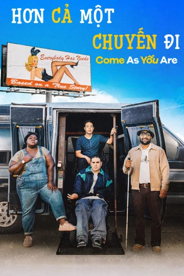 Hơn Cả Một Chuyến Đi | Come As You Are (2019) Hơn Cả Một Chuyến Đi | Come As You Are (2019)