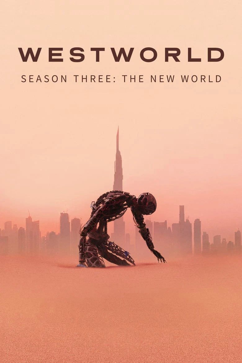 Thế Giới Viễn Tây (Phần 3) | Westworld (Season 3) (2020) Thế Giới Viễn Tây (Phần 3) | Westworld (Season 3) (2020)